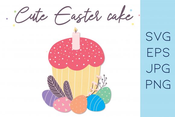 Easter Cake, Cupcake, Easter Egg: A Versatile Design Collection for Creative Projects